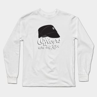 Officers Are My Type Long Sleeve T-Shirt